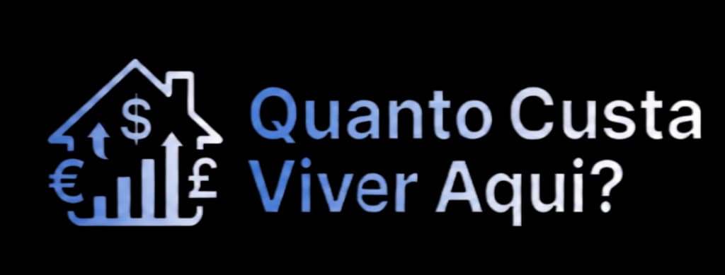 Quanto Custa Viver Aqui